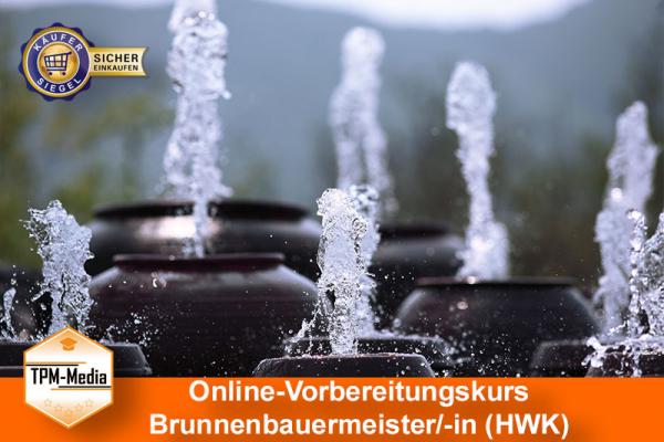 Online-Livekurse zum Brunnenbaumeister/-in {{NEU !!! Online-Livekurs}}