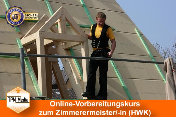 Online-Livekurse zum Zimmerermeister/-in mit Fachdozenten {{NEU !!! Online-Livekurs}}
